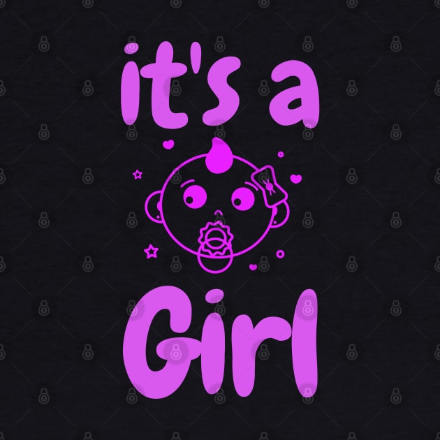 It's a Girl by WR Merch Design